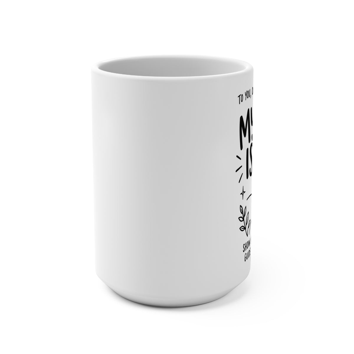 My Hope Is You Psalm 25 mug, side view