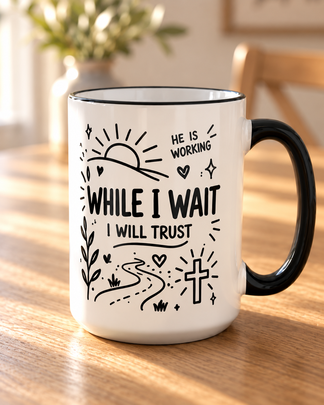 While I Wait, I Will Trust Mug