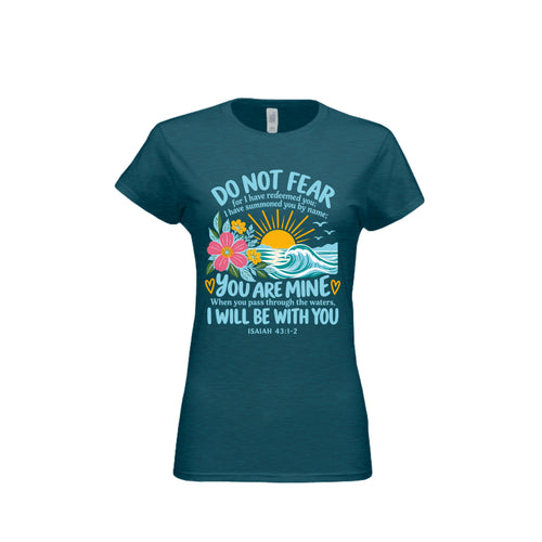 Do Not Fear Isaiah 43:1-2 women's tee in Antique Sapphire, front view