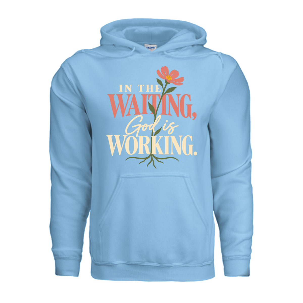 In the Waiting, God Is Working hoodie in Sky, front view