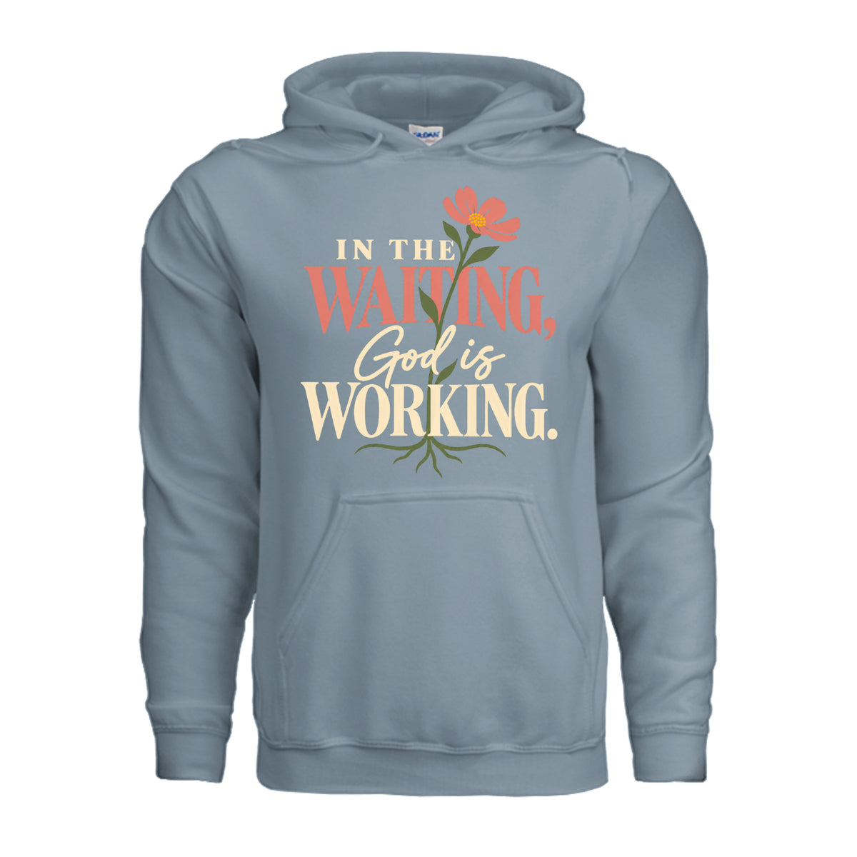 In the Waiting, God Is Working hoodie in Stone Blue, front view