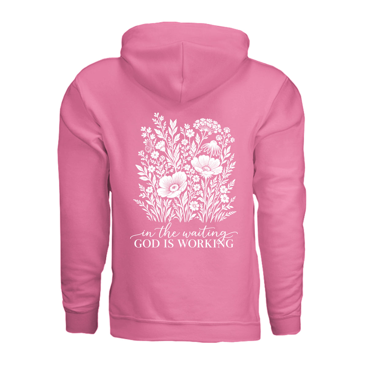 In the Waiting, God Is Working floral hoodie in Pink Lemonade, back view with the full wildflower and message design