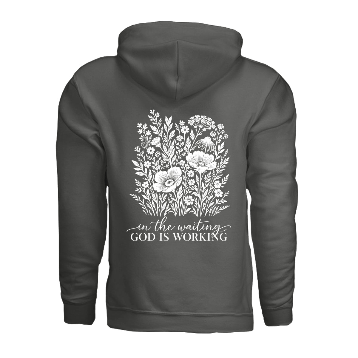In the Waiting, God Is Working floral hoodie in Charcoal, back view with the full wildflower and message design